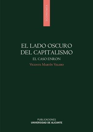 LADO OSCURO DEL CAPITALISMO, EL | 9788497172370 | MARTÍN VALERO, VICENTE