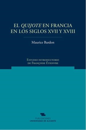 QUIJOTE EN FRANCIA EN LOS SIGLOS  XVII Y XVIII, EL | 9788497170901 | BARDON, MAURICE