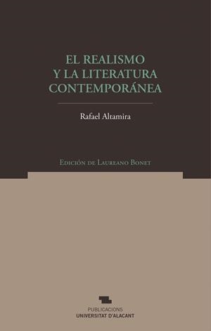 REALISMO Y LA LITERATURA CONTEMPORÁNEA, EL | 9788497174329 | ALTAMIRA Y CREVEA, RAFAEL