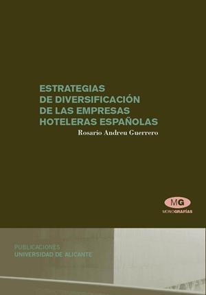 ESTRATEGIAS DE DIVERSIFICACIÓN DE LAS EMPRESAS HOTELERAS ESPAÑOLAS | 9788479088439 | ANDREU GUERRERO, R.