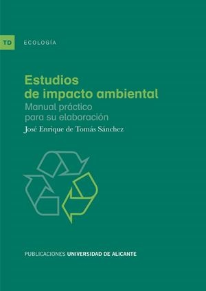 ESTUDIOS DE IMPACTO AMBIENTAL | 9788497172707 | DE TOMÁS SÁNCHEZ, JOSÉ ENRIQUE