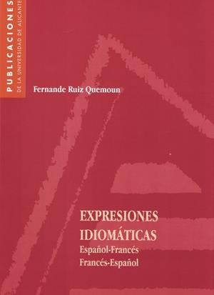 EXPRESIONES IDIOMÁTICAS | 9788479085285 | RUIZ QUEMOUN, FERNANDE