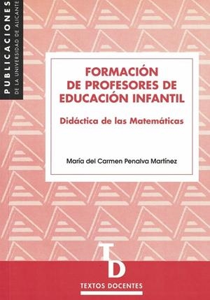 FORMACIÓN DE PROFESORES DE EDUCACIÓN INFANTIL | 9788479084257 | PENALVA MARTÍNEZ, MARÍA DEL CARMEN