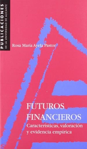 FUTUROS FINANCIEROS | 9788479083304 | AYELA PASTOR, ROSA MARÍA