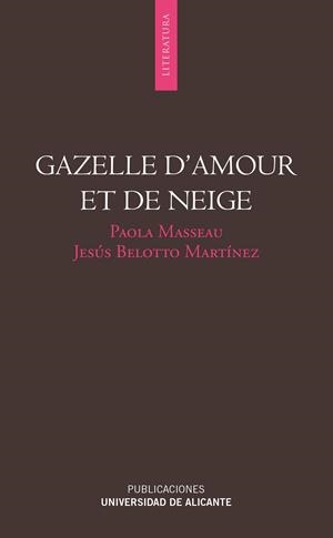 GAZELLE D'AMOUR ET DE NEIGE | 9788497172738 | FERRIS, JOSÉ LUIS