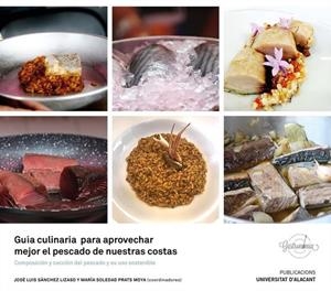 GUÍA CULINARIA PARA APROVECHAR MEJOR EL PESCADO DE NUESTRAS COSTAS | 9788497177382 | SÁNCHEZ LIZASO, JOSEP LLUÍS / PRATS MOYA, MARÍA SOLEDAD
