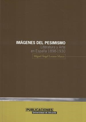 IMÁGENES DEL PESIMISMO | 9788479085414 | LOZANO MARCO, MIGUEL ÁNGEL