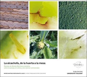 ALCACHOFA, DE LA HUERTA A LA MESA, LA | 9788497176989 | MARTÍNEZ CANO, MOISÉS