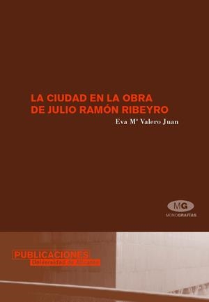 CIUDAD EN LA OBRA DE JULIO RAMÓN RIBEYRO, LA | 9788479087289 | VALERO JUAN, EVA MARÍA