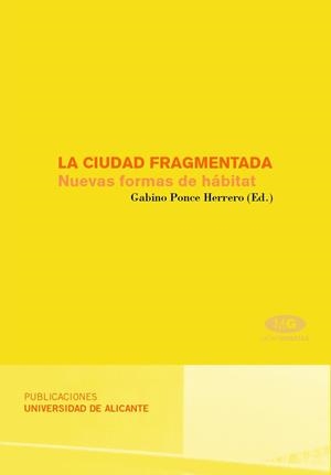 CIUDAD FRAGMENTADA, LA | 9788479088668