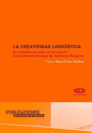 CREATIVIDAD LINGÜÍSTICA, LA | 9788479086930 | PINA MEDINA, VÍCTOR MANUEL
