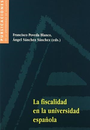 FISCALIDAD EN LA UNIVERSIDAD ESPAÑOLA, LA | 9788479084639
