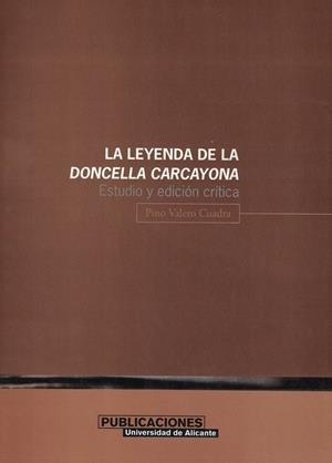 LEYENDA DE LA DONCELLA CARCAYONA, LA | 9788479085186 | VALERO CUADRA, MARÍA DEL PINO