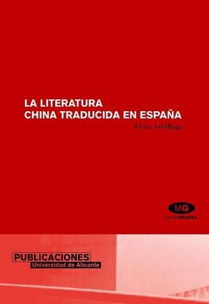 LITERATURA CHINA TRADUCIDA EN ESPAÑA, LA | 9788479087081 | ARBILLAGA GUERRERO, IDOIA