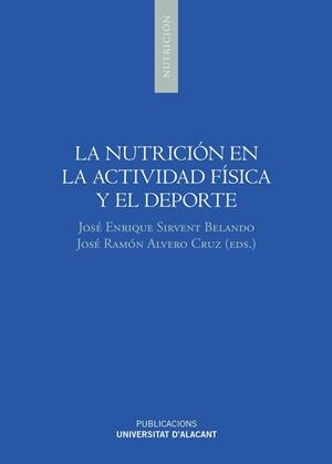 NUTRICIÓN EN LA ACTIVIDAD FÍSICA Y EL DEPORTE, LA | 9788497174893