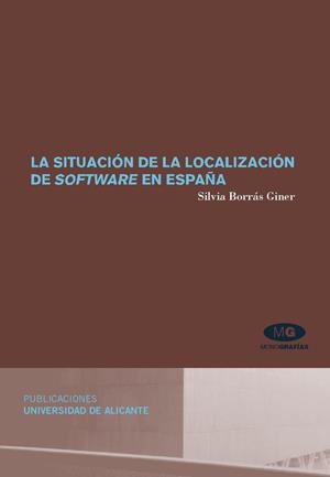 SITUACIÓN DE LA LOCALIZACIÓN DE SOFTWARE EN ESPAÑA, LA | 9788479088767 | BORRÁS GINER, SILVIA