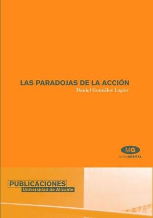 PARADOJAS DE LA ACCIÓN, LAS | 9788479086268 | GONZÁLEZ LAGIER, DANIEL
