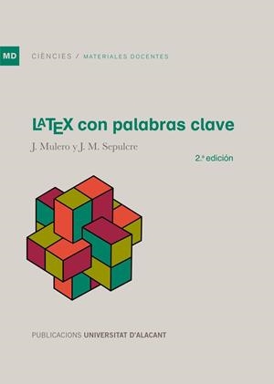 LATEX CON PALABRAS CLAVE | 9788497177047 | MULERO GONZÁLEZ, JULIO / SEPULCRE MARTÍNEZ, JUAN MATÍAS