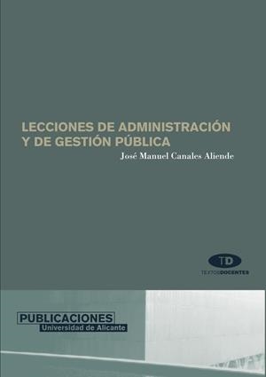 LECCIONES DE ADMINISTRACIÓN Y DE GESTIÓN PÚBLICA | 9788479086732 | CANALES ALIENDE, JOSÉ MANUEL