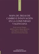 MAPA DE ÁREAS DE CAMBIO E INNOVACIÓN EN LA COMUNIDAD VALENCIANA | 9788479089702 | YBARRA PÉREZ, JOSEP-ANTONI