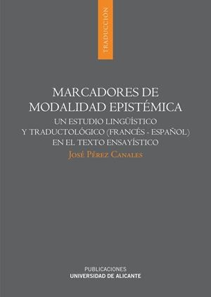 MARCADORES DE MODALIDAD EPISTÉMICA | 9788497171687 | PÉREZ CANALES, JOSÉ