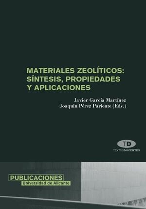 MATERIALES ZEOLÍTICOS: SÍNTESIS, PROPIEDADES Y APLICACIONES | 9788479087227