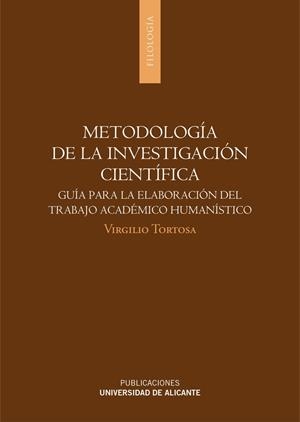 METODOLOGÍA DE LA INVESTIGACIÓN CIENTÍFICA | 9788497172943 | TORTOSA GARRIGÓS, VIRGILIO