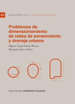 PROBLEMAS DE DIMENSIONAMIENTO DE REDES DE SANEAMIENTO Y DRENAJE URBANO | 9788497177191 | PARDO PICAZO, MIGUEL ANGEL / JOVER SMET, MARGARITA MARÍA