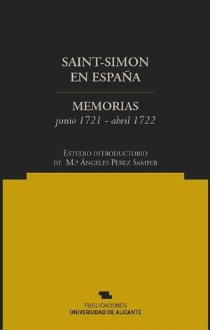 SAINT-SIMON EN ESPAÑA | 9788479089931 | LOUIS DE ROUVROY, DUQUE DE SAINT-SIMON