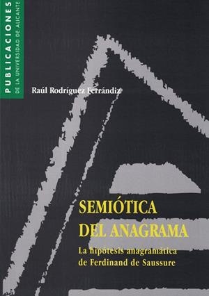 SEMIÓTICA DEL ANAGRAMA | 9788479084042 | RODRÍGUEZ FERRÁNDIZ, RAÚL