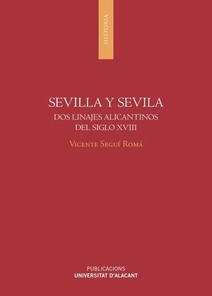 SEVILLA Y SEVILA | 9788497176811 | SEGÍ ROMÁ, VICENTE