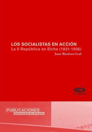 SOCIALISTAS EN ACCIÓN, LOS | 9788479088255 | MARTÍNEZ LEAL, JUAN