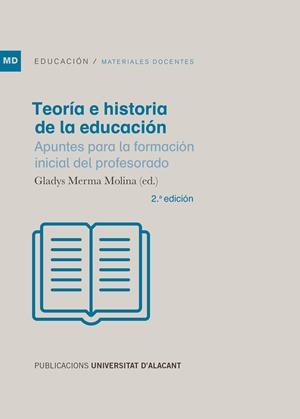 TEORÍA E HISTORIA DE LA EDUCACIÓN | 9788497176781 | MERMA MOLINA, GLADYS