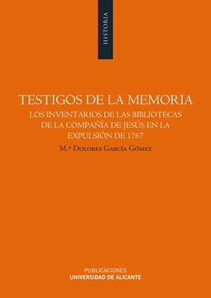 TESTIGOS DE LA MEMORIA | 9788497171380 | GARCÍA GÓMEZ, MARÍA DOLORES