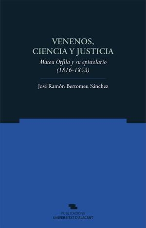 VENENOS, CIENCIA Y JUSTICIA | 9788497173964 | BERTOMEU SÁNCHEZ, JOSÉ RAMÓN