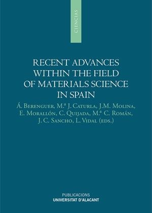RECENT ADVANCES WITHIN THE FIELD OF MATERIALS SCIENCE IN SPAIN | 9788497173469 | VARIOS AUTORES