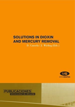 SOLUTIONS IN DIOXIN AND MERCURY REMOVAL | 9788479087364