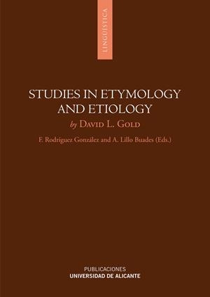 STUDIES IN ETYMOLOGY AND ETIOLOGY | 9788479085179 | GOLD, DAVID LOUIS