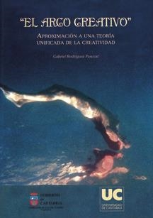 "EL ARCO CREATIVO" | 9788481029581 | RODRÍGUEZ PASCUAL, GABRIEL