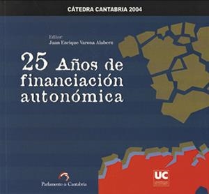 25 AÑOS DE FINANCIACIÓN AUTONÓMICA | 9788481029673 | CALVO ORTEGA, RAFAEL