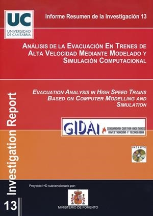 ANÁLISIS DE LA EVACUACIÓN EN TRENES DE ALTA VELOCIDAD MEDIANTE MODELADO Y SIMULACIÓN COMPUTACIONAL | 9788481025583 | GRUPO DE INVESTIGACIÓN Y DESARROLLO DE ACTIVIDADES INDUSTRIALES (GIDAI). UNIVERSIDAD DE CANTABRIA