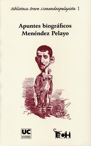APUNTES BIOGRÁFICOS MENÉNDEZ PELAYO | 9788481025613 | GARCÍA ROMERO, MIGUEL