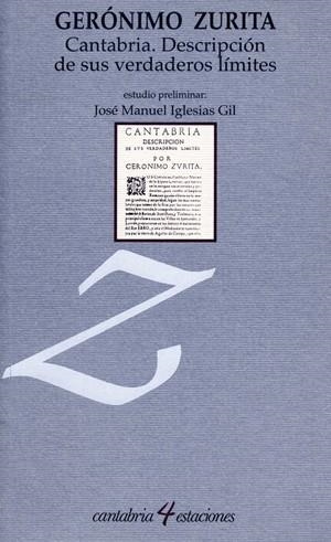 CANTABRIA, DESCRIPCIÓN DE SUS VERDADEROS LÍMITES | 9788481022476 | ZURITA, JERÓNIMO