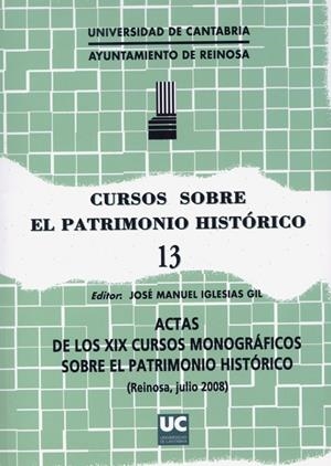 CURSOS SOBRE EL PATRIMONIO HISTÓRICO 13 | 9788481025644 | IGLESIAS GIL, JOSÉ MANUEL