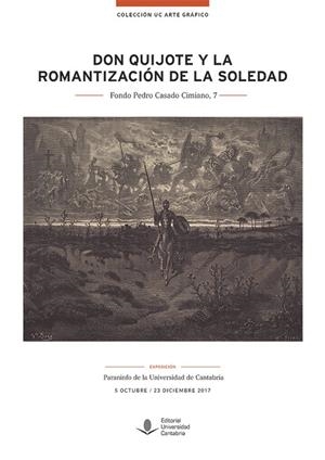DON QUIJOTE Y LA ROMANTIZACIÓN DE LA SOLEDAD | 9788486116996 | EXPOSICIONES, AREA