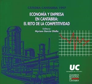 ECONOMÍA Y EMPRESA EN CANTABRIA : EL RETO DE LA COMPETITIVIDAD | 9788481021929 | VARIOS AUTORES