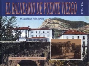 BALNEARIO DE PUENTE VIESGO (1796-1936), EL | 9788481020212 | SAN PEDRO MARTÍNEZ, MARÍA AZUCENA