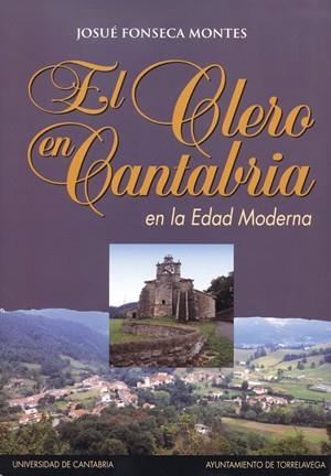 CLERO EN CANTABRIA EN LA EDAD MODERNA, EL | 9788481021295 | FONSECA MONTES, JOSUÉ
