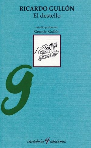 DESTELLO, EL | 9788481023411 | GULLÓN, RICARDO