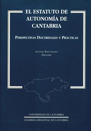 ESTATUTO DE AUTONOMÍA DE CANTABRIA, EL | 9788481020557 | BAR CENDÓN, ANTONIO